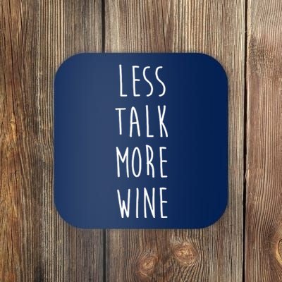 Less Talk More Wine Coaster