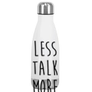 Less Talk More Wine Stainless Steel Insulated Water Bottle