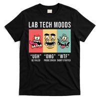 Laboratory Technician Medical Technologist Lab Tech Moods T-Shirt