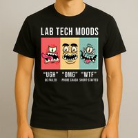 Laboratory Technician Medical Technologist Lab Tech Moods T-Shirt