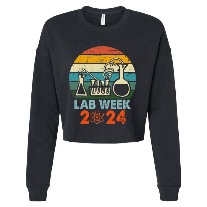 Laboratory Tech Medical Technician Scientist Lab Week 2024 Cropped Pullover Crew