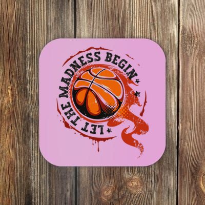 Let the Madness Begin College March Basketball Tournament Coaster