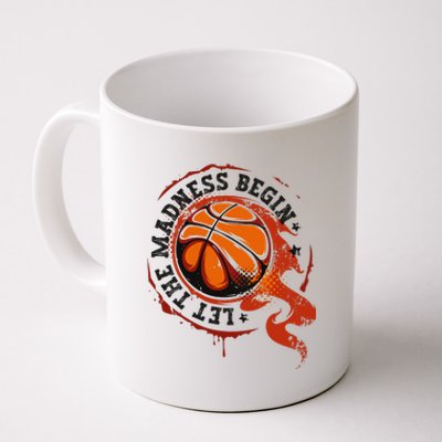 Let the Madness Begin College March Basketball Tournament Coffee Mug