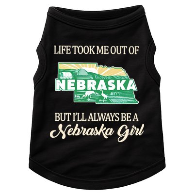 Life Took Me Out Of But Ill Always Be A Nebraska Girl Doggie Tank