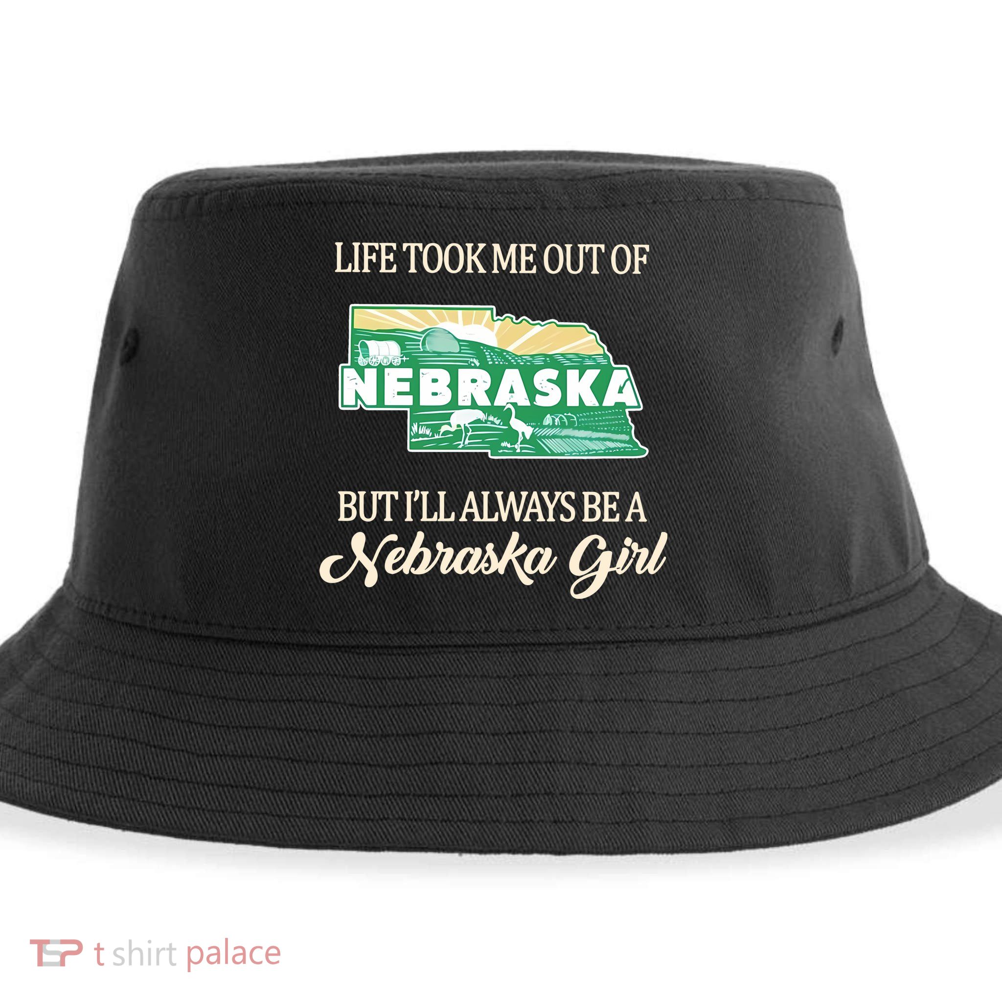 Life Took Me Out Of But Ill Always Be A Nebraska Girl Sustainable Bucket Hat
