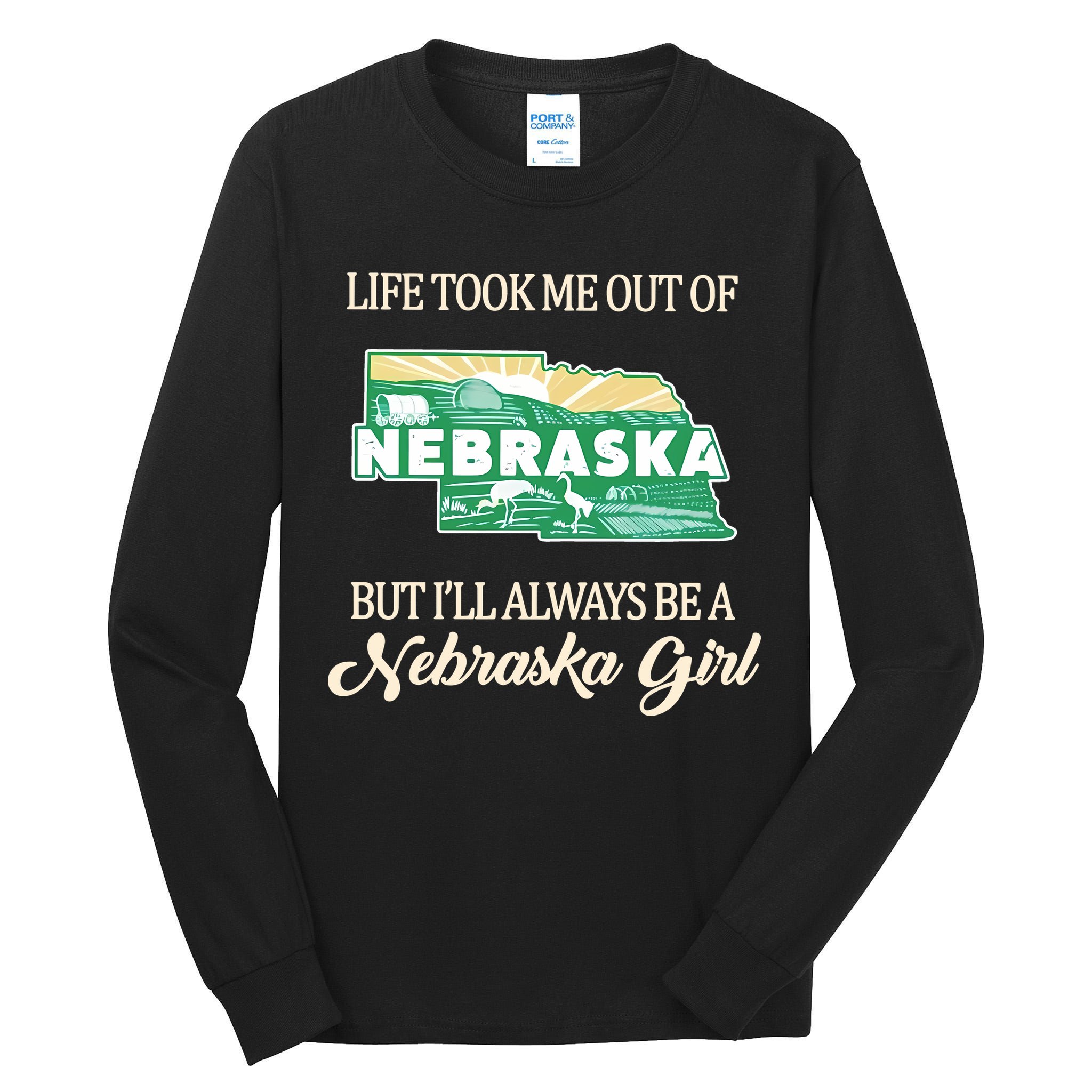 Life Took Me Out Of But Ill Always Be A Nebraska Girl Tall Long Sleeve T-Shirt