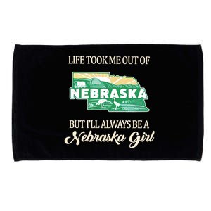 Life Took Me Out Of But Ill Always Be A Nebraska Girl Microfiber Hand Towel