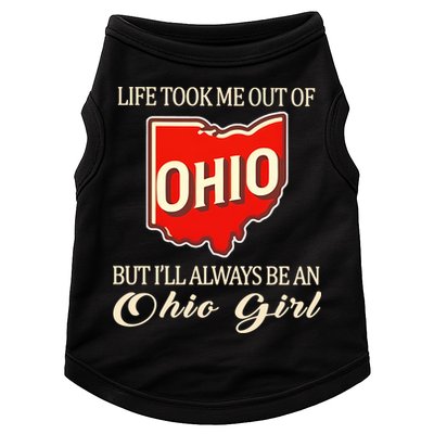Life Took Me Out Of But ILl Always Be A Ohio Girl Doggie Tank