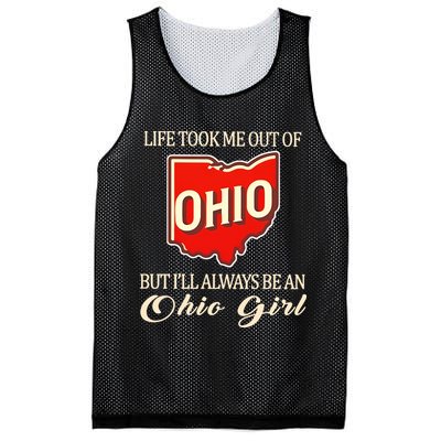 Life Took Me Out Of But ILl Always Be A Ohio Girl Mesh Reversible Basketball Jersey Tank
