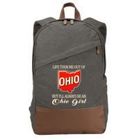 Life Took Me Out Of But ILl Always Be A Ohio Girl Cotton Canvas Backpack