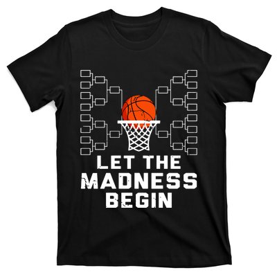 Let The Madness Begin Basketball Bracket T-Shirt