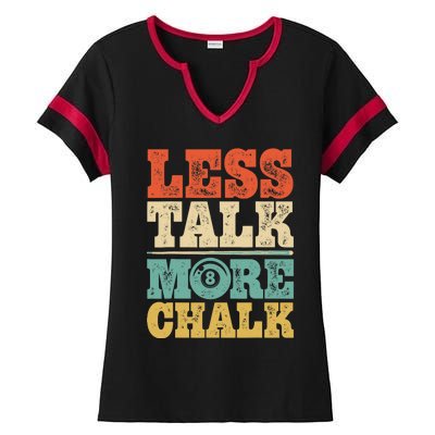 Less Talk More Chalk Funny Pool Billiards Player 8 Ball Ladies Halftime Notch Neck Tee