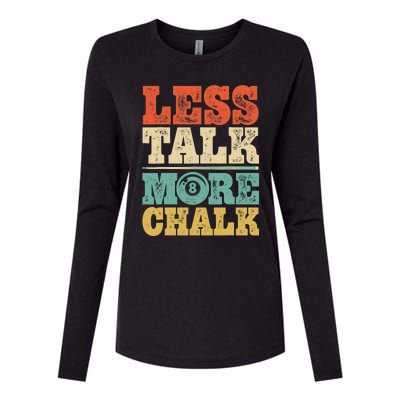 Less Talk More Chalk Funny Pool Billiards Player 8 Ball Womens Cotton Relaxed Long Sleeve T-Shirt