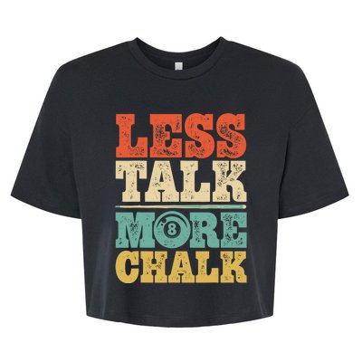 Less Talk More Chalk Funny Pool Billiards Player 8 Ball Bella+Canvas Jersey Crop Tee