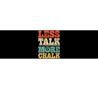 Less Talk More Chalk Funny Pool Billiards Player 8 Ball Bumper Sticker