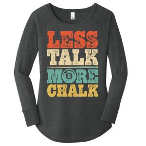 Less Talk More Chalk Funny Pool Billiards Player 8 Ball Women's Perfect Tri Tunic Long Sleeve Shirt