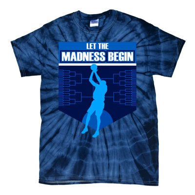 Let The Madness Begin Basketball Bring On The Big Tourney Tie-Dye T-Shirt