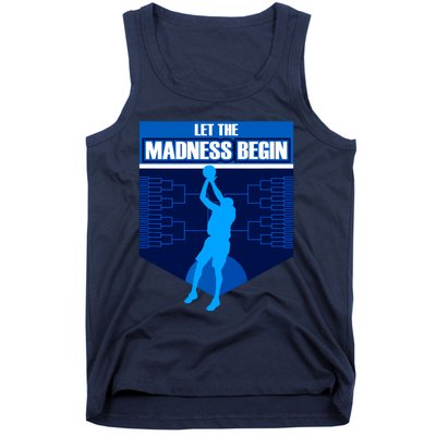 Let The Madness Begin Basketball Bring On The Big Tourney Tank Top