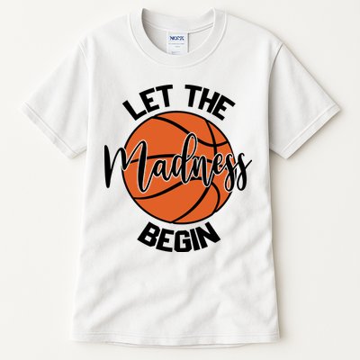 Let The Madness Begin College Basketball Tall T-Shirt