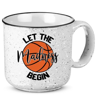 Let The Madness Begin College Basketball 15oz Campfire Ceramic Mug