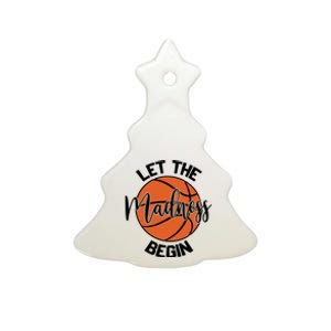 Let The Madness Begin College Basketball Ceramic Tree Ornament