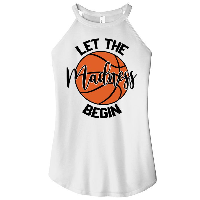 Let The Madness Begin College Basketball Women's Perfect Tri Rocker Tank