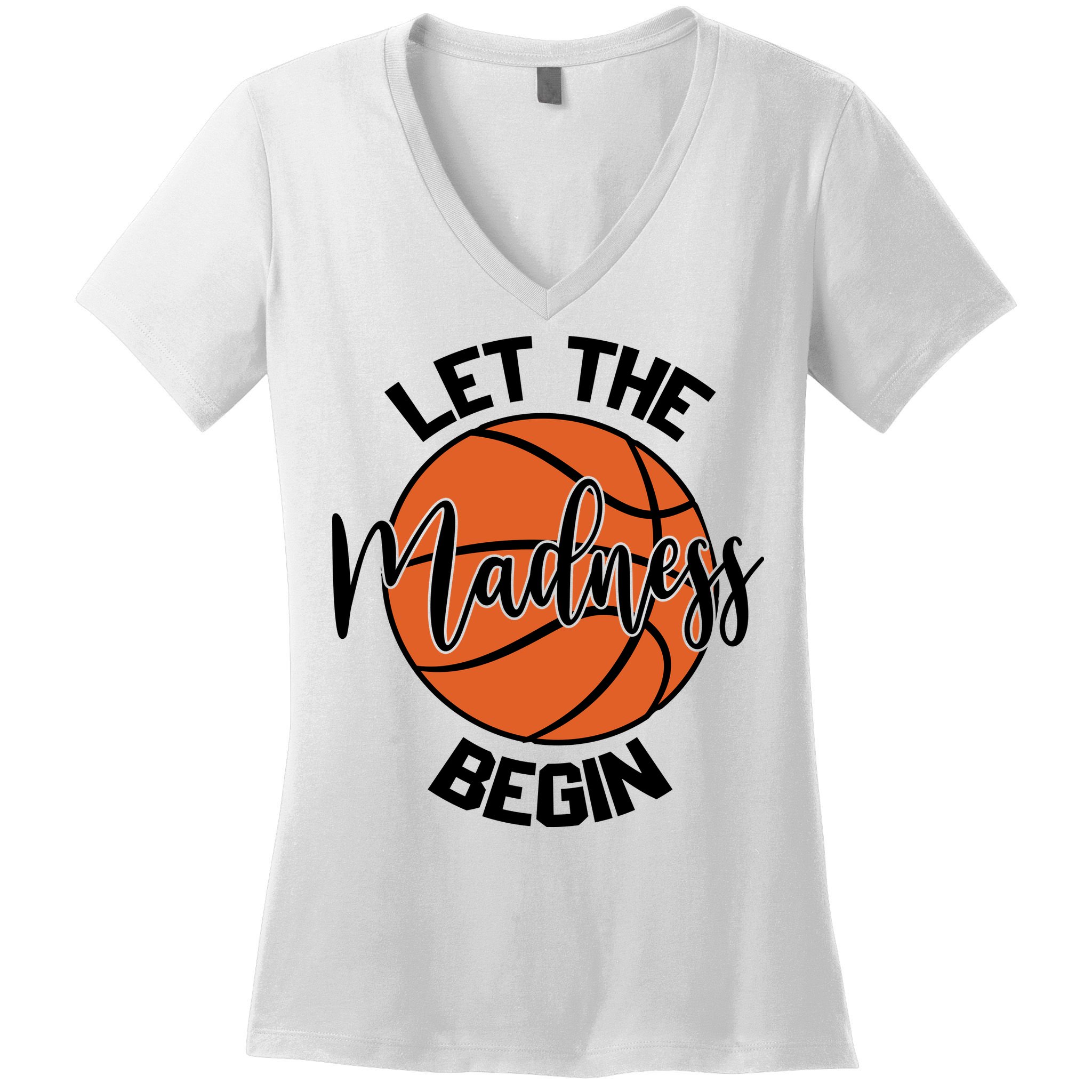 Let The Madness Begin College Basketball Women's V-Neck T-Shirt