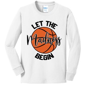 Let The Madness Begin College Basketball Kids Long Sleeve Shirt