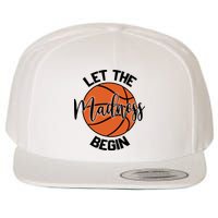 Let The Madness Begin College Basketball Wool Snapback Cap