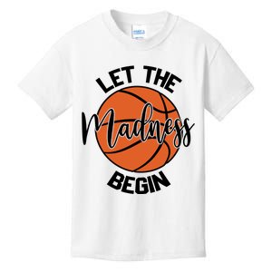 Let The Madness Begin College Basketball Kids T-Shirt