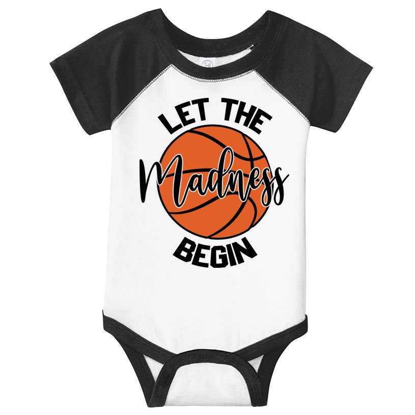 Let The Madness Begin College Basketball Infant Baby Jersey Bodysuit
