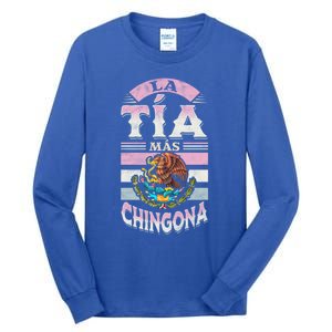 La Tía Más Chingona Mexican Aunty Gift Tall Long Sleeve T-Shirt