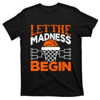 Let The Madness Begin College Basketball T-Shirt