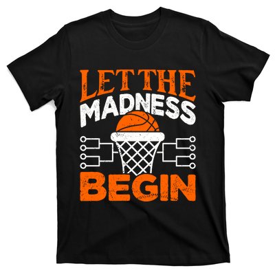 Let The Madness Begin College Basketball T-Shirt