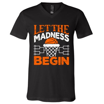 Let The Madness Begin College Basketball V-Neck T-Shirt