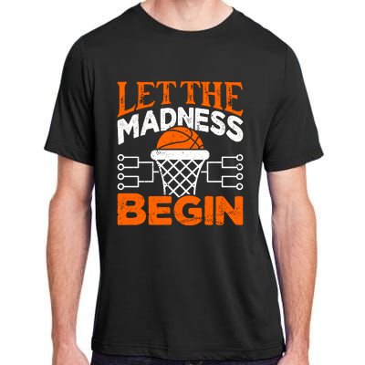 Let The Madness Begin College Basketball Adult ChromaSoft Performance T-Shirt