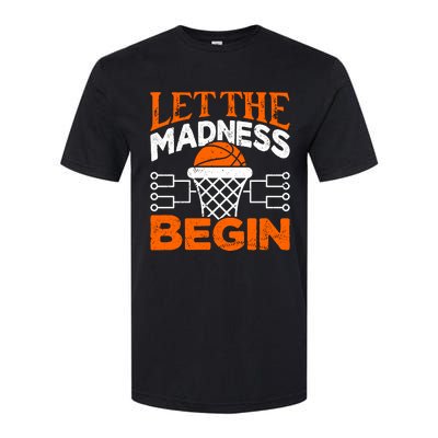 Let The Madness Begin College Basketball Softstyle CVC T-Shirt