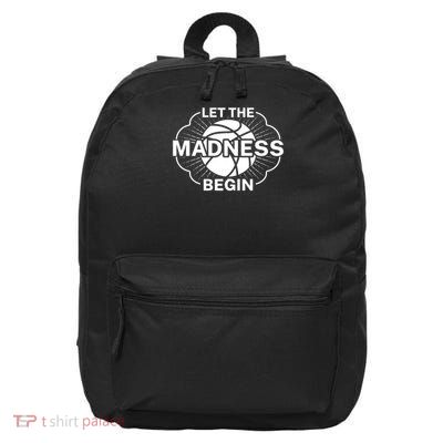 Let The Madness Begin 16 in Basic Backpack