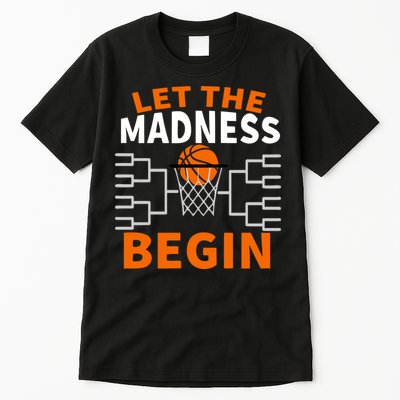 Let The Madness Begin College Basketball Tall T-Shirt