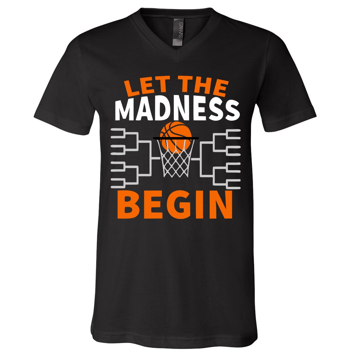 Let The Madness Begin College Basketball V-Neck T-Shirt