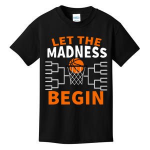 Let The Madness Begin College Basketball Kids T-Shirt