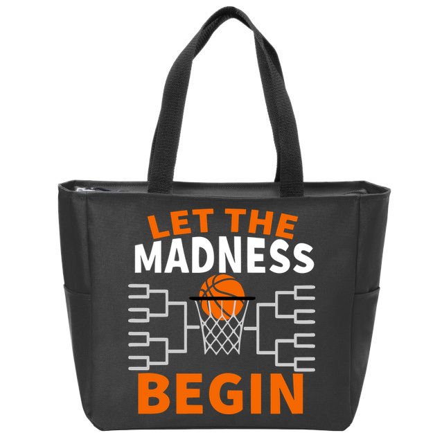 Let The Madness Begin College Basketball Zip Tote Bag