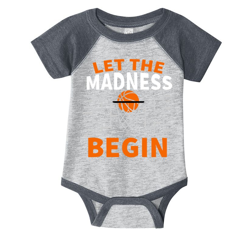 Let The Madness Begin College Basketball Infant Baby Jersey Bodysuit