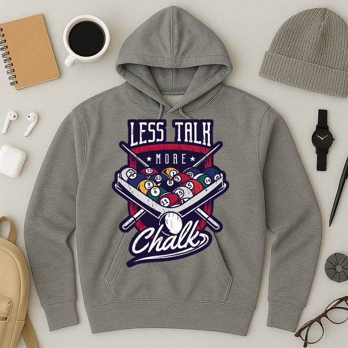 Less Talk More Chalk Billiards Hoodie