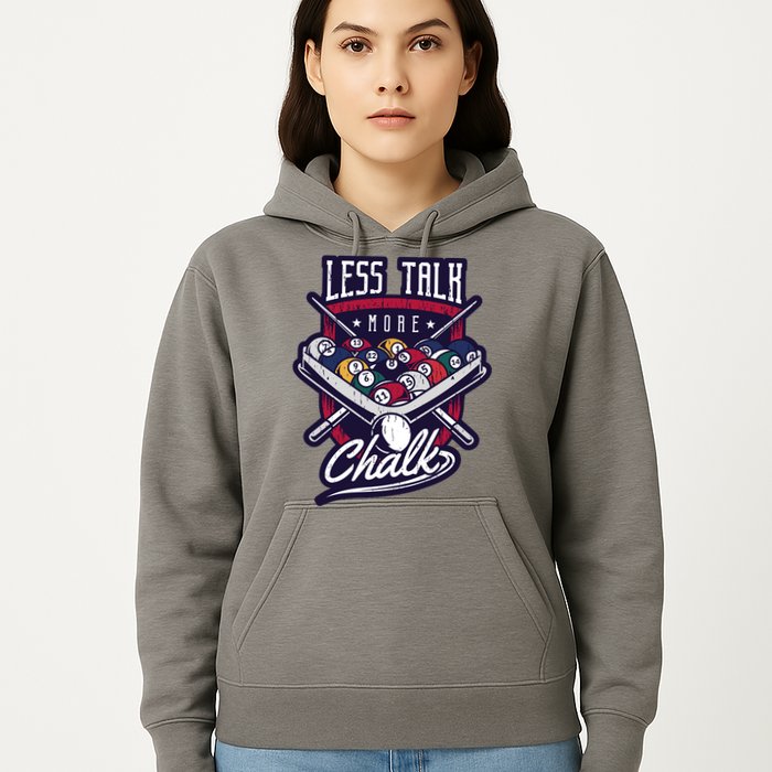 Less Talk More Chalk Billiards Hoodie