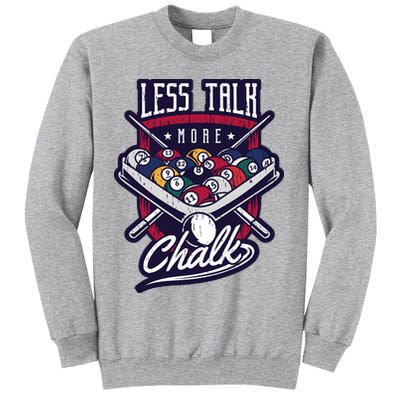 Less Talk More Chalk Billiards Sweatshirt