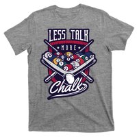 Less Talk More Chalk Billiards T-Shirt