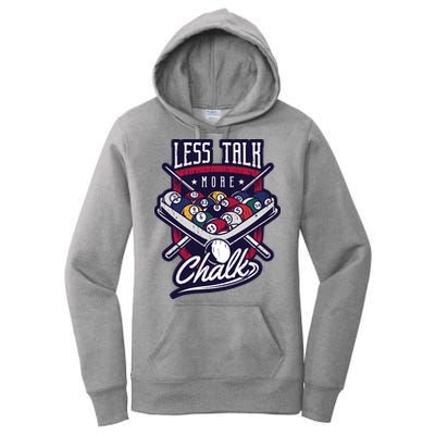 Less Talk More Chalk Billiards Women's Pullover Hoodie