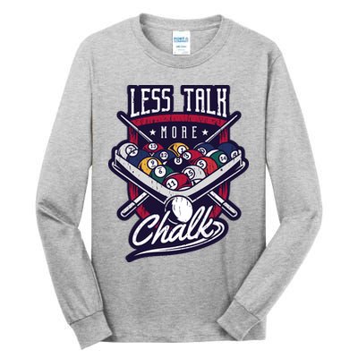 Less Talk More Chalk Billiards Tall Long Sleeve T-Shirt