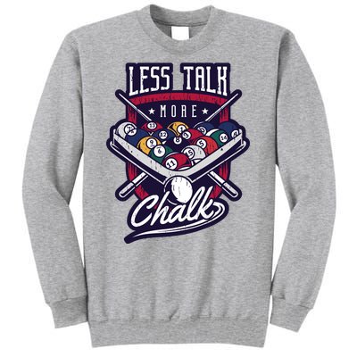 Less Talk More Chalk Billiards Tall Sweatshirt